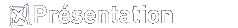 Rubrique pr�sentation